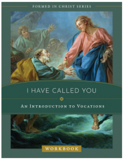 Formed In Christ: I Have Called You Workbook